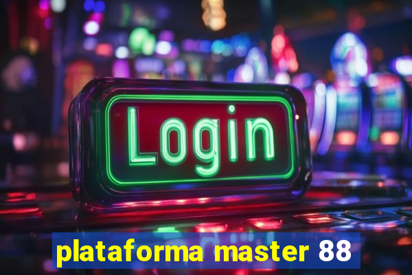 plataforma master 88